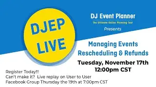 DJEP LIVE - Managing Events - Reschedules & Refunds