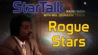 Neil deGrasse Tyson Explains Rogue Stars