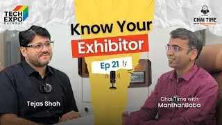 🎙️ Tech Talks at Gujarat Tech Expo 2024 | Ep 21: Tejas Shah, MagnusMinds| Chai Time with ManthanBaba