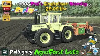 #Replay #008 Paul's SinglePlayer #HighlandDLC #Pallegney mit #MaizePlus #Agroforst #Dies&Das