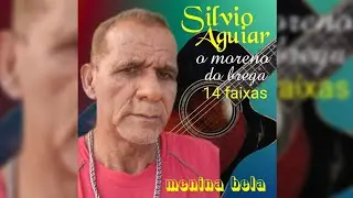 Silvio Aguiar - Menina Bela ( 14 Faixas )