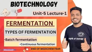 Fermentation || Types of fermentation || fermenter || fermentation biotechnology || depth of biology