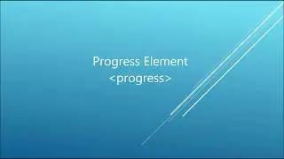 Progress Tag and Its Attributes | HTML5 | Tutorial For Beginner