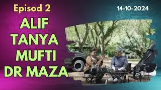 Alif Satar Tanya Mufti Dr Maza Episode 2