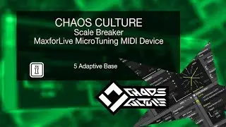 5 Adaptive Base - Scale Breaker - MicroTuning MaxforLive Device by Chaos Culture