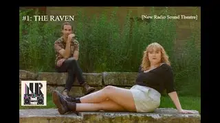#1 The Raven - New Radio Sound Theatre - (Audiobook w/ Music)