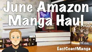 Awesome June Manga Haul | Damaged Manga!