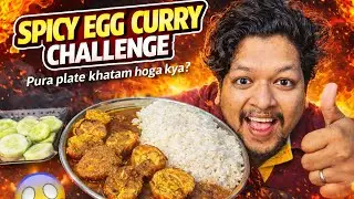 Extreme Spicy 🔥 Egg Curry Challenge 😱🔥| Full Plate Finish ?