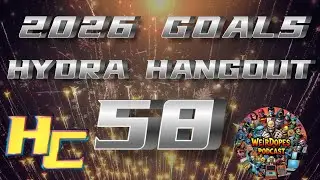 2026 Goals & Chat! Hydra Hangout 58