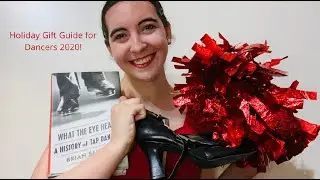 Holiday Gift Guide for Dancers! | What to Get The Dancer In Your Life in 2020!