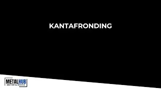 MetalHub - Kantafronding