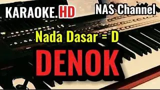 DENOK - KARAOKE NADA DASAR = D