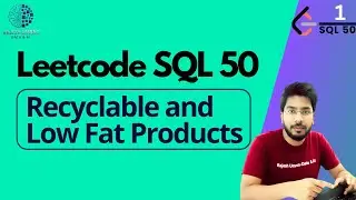 2) Recyclable and Low Fat Products | LeetCode SQL50 | sql tutorial | sql full course | SQL |Leetcode