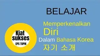 Belajar Memperkenalkan Diri Dalam Bahasa Korea / 자기 소개