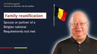 Family Reunification - Belgian couple: 4/10 - Requirements not met