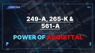 Power of Acquittal Under Sections 249-A,265-K,541-A CrPC |SJ Legal Hub #acquittal #crpc #power #llb