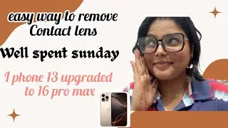 WELL SPENT DAY|| EASY WAY TO REMOVE CONTACT LENS🫶🏻🫶🏻😇😇💕💕🙂&zwj;↕️