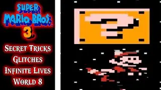 Super Mario Bros 3 (NES) - Secret Tricks, Glitches and Infinite Lives in World 8