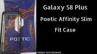 Samsung Galaxy S8+ Poetic Affinity Slim Fit Case Review