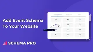 Add Event Schema to your WordPress Website - Detailed Tutorial With Schema Pro