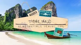 Top 30 Thailand Travel Tips - Know Before You Go!