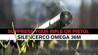 SilencerCo Omega 36M - The Universal Suppressor For Rifles and Pistols