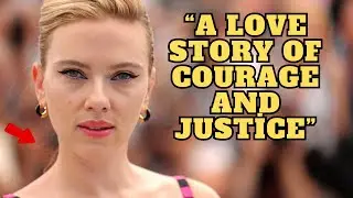 Hollywood Star Scarlett Johansson's Mysterious Love Story of Courage and Justice|FULL STORY!