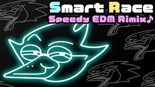 IQチキンレース( バードリー戦 / Smart Race ) ハイスピードEDM Rimix
