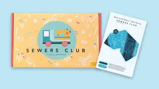 Sewers Club May 2021 Unboxing