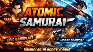 AtoMİC SamuRAİ kombo &ouml;ğretiyorum (ROBLOX TSB)