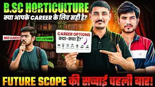 BSc Horticulture Course Details | Career Options, Jobs, Syllabus, Scope & Future Opportunities