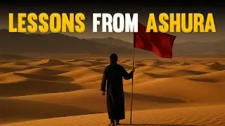 5 Life-Changing Lessons from Karbala | What Every Muslim Must Learn from Ashura