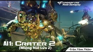 Crossfire Vietnam || Miệng N&uacute;i Lửa 2 (/w Jos&eacute;LPK.CF&MF, Luna & RonBWL)