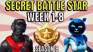 ALL Fortnite season 8 Secret Battle Star Locations week 1 to 8 - Season 8