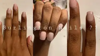 Are These Burlington Nails Worth It !??||Its_Azzy