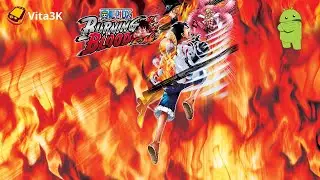 One Piece Burning Blood Gold Edition Vita 3K Build  Android 
