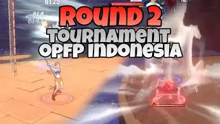 TOURNAMENT OPFP INDONESIA ROUND 2