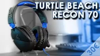 Turtle Beach Recon 70 | TEST | Un casque PS4, Xbox One et Switch &agrave; 35&euro; !