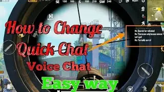Change Quick Chat/Voice Chat in Pubg Mobile | EpicmeTech