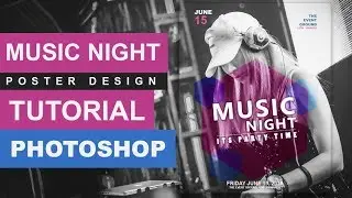 How to Design a Music Night Party Poster in Adobe Photoshop