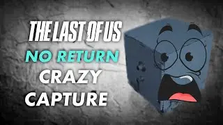 THE LAST OF US 2 / NO RETURN / БЕЗ ВОЗВРАТА /  FREE RUN / РЕАЛИЗМ / GROUNDED / ЗАХВАТ
