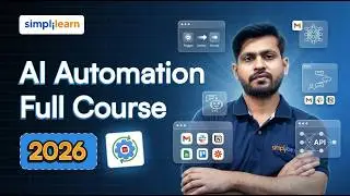 AI Automation Full Course 2026 [FREE] | AI Automation Tutorial | AI Automation Course | Simplilearn