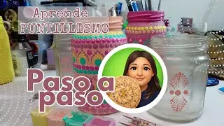Puntillismo fácil y creativo. Decora frascos reciclados, tutorial paso a paso