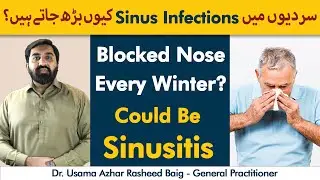 Sinus Infections in Winter | Naak Band Ho Jati Hai Sardiyon Mein?