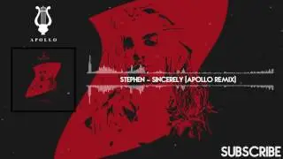 Stephen - Sincerely (Apollo Rising Remix)