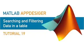 MATLAB AppDesigner | Tutorial 19 | Searching and Filtering data in a table