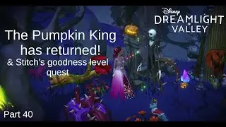 THE PUMPKIN KING RETURNS & GOODNESS LEVEL CHECK | Let's Play | Disney Dreamlight Valley| PART40
