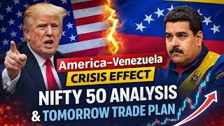 America&ndash;Venezuela Crisis Effect | Nifty 50 Analysis & Tomorrow Trade Plan
