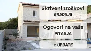 skriveni troškovi gradnje | odgovori na vaša pitanja | update