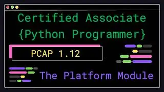 PCAP 1.12 - The Platform Module - Certified Associate Python Programmer